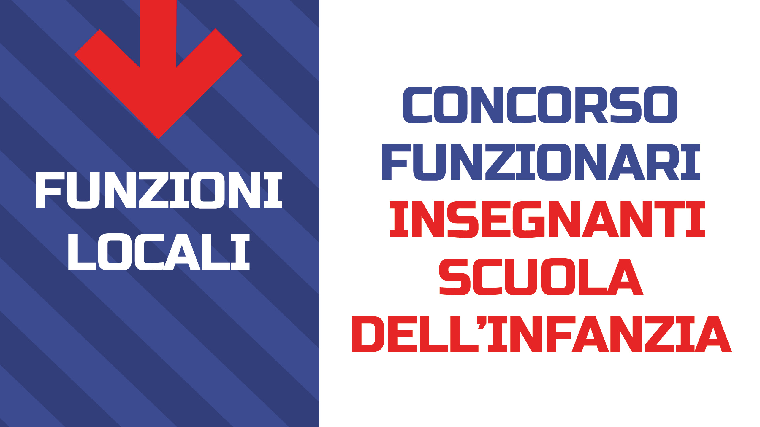 CORSO DI PREPARAZIONE AI CONCORSI PUBBLICI PER L'ASSUNZIONE DI FUNZIONARI INSEGNANTI DELLA SCUOLA DELL'INFANZIA INDETTI DAI COMUNI